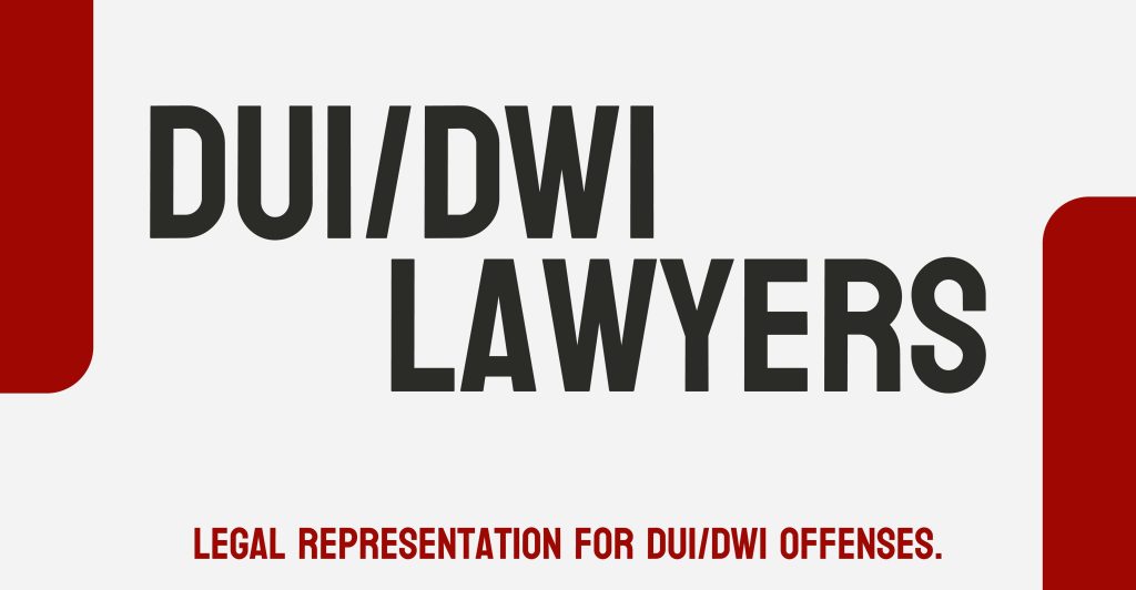 DUI and DWI attorneys