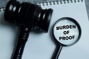 What is the burden of proof?